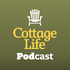 The Cottage Life Podcast