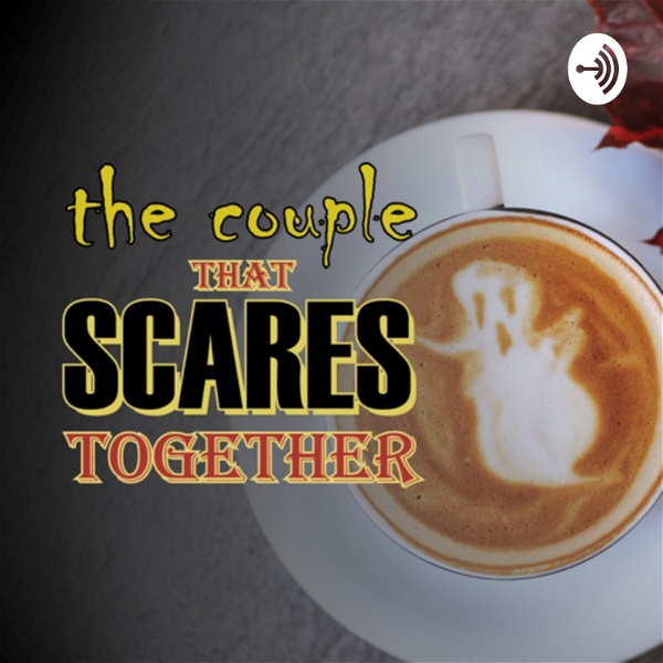 Artwork for The Couple That Scares Together