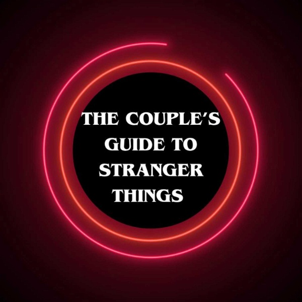 Artwork for The Couple's Guide to Stranger Things