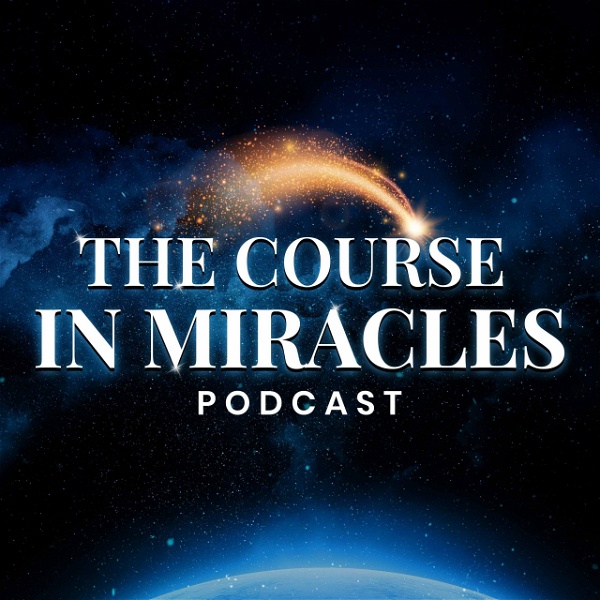 Artwork for The Course in Miracles Podcast