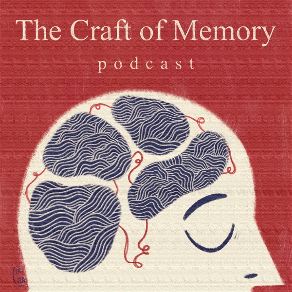 Artwork for The Craft of Memory Podcast