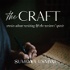 The Craft: stories about writing & the writers' spirit