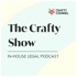 The Crafty Show - Crafty Counsel's in-house legal podcast
