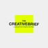 The Creative Brief