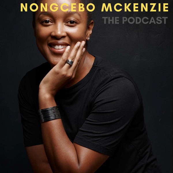 Artwork for Nongcebo McKenzie: The Podcast