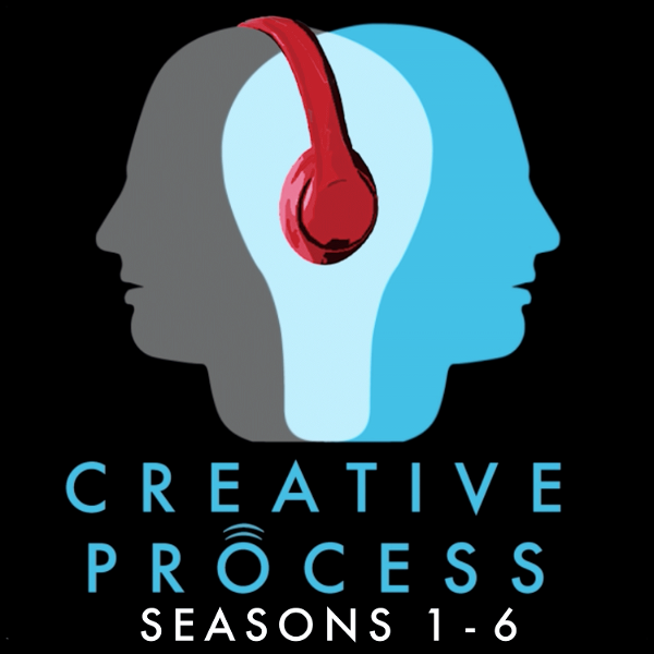 Artwork for The Creative Process · Seasons 1-6 · Arts, Culture & Society: Books, Film, Music, TV, Art, Writing, Education, Environment,