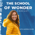 The School of Wonder