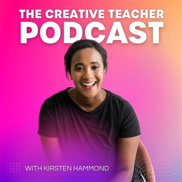 Artwork for The Creative Teacher Podcast