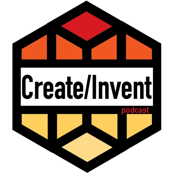 Artwork for Create/Invent Podcast