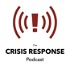 The Crisis Response Podcast