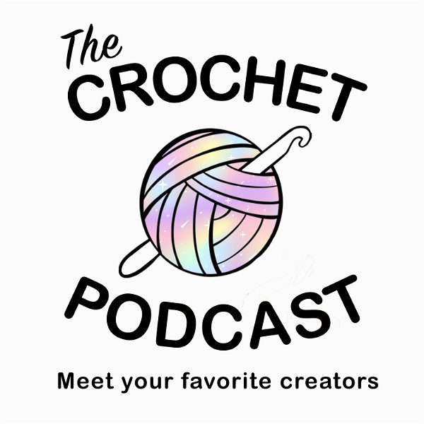 Artwork for The Crochet Podcast