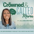 The Crowned & Called Mama | Christian Life Coaching
