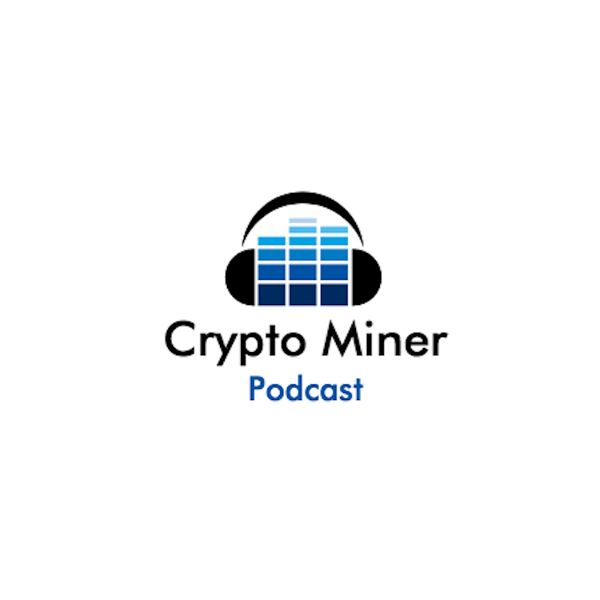 Artwork for The Crypto Miner Podcast