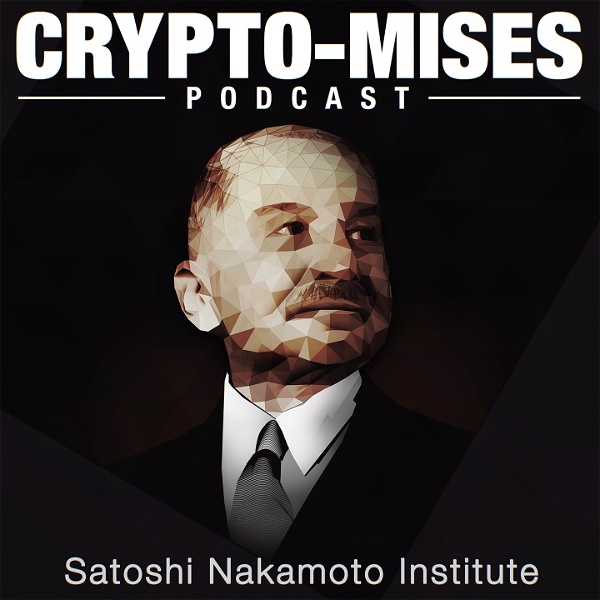 Artwork for The Crypto-Mises Podcast