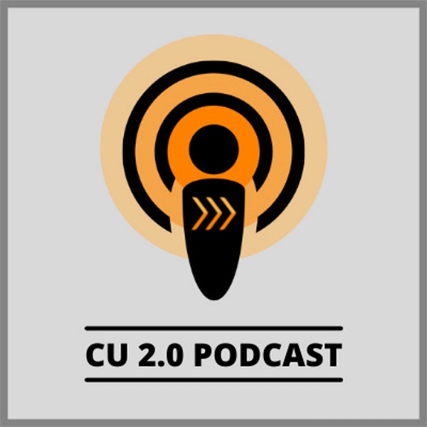 Artwork for The CU2.0 Podcast
