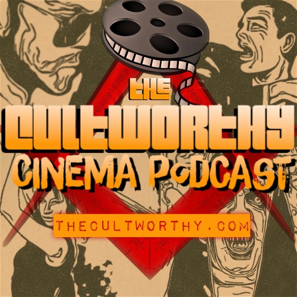 Artwork for The Cultworthy Cinema Podcast