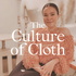The Culture of Cloth