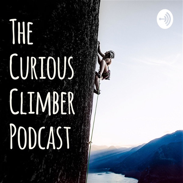 Artwork for The Curious Climber Podcast: Chatting