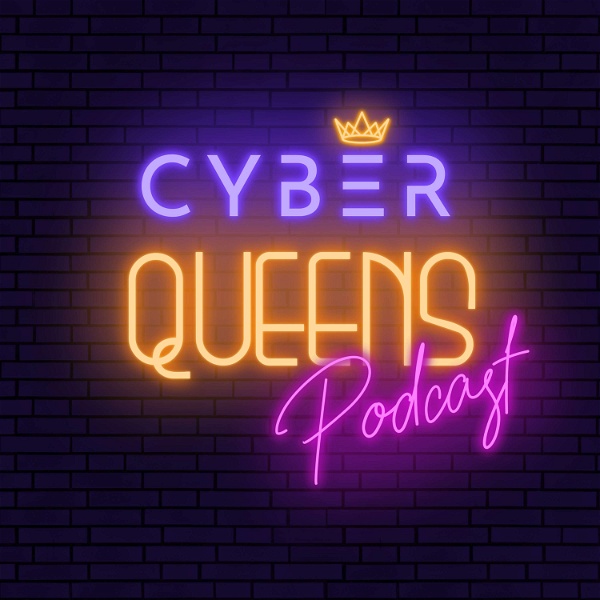 Artwork for The Cyber Queens Podcast