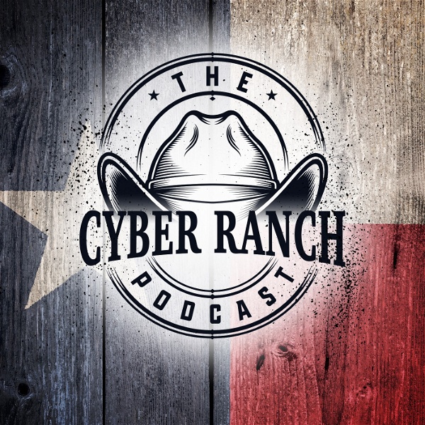 Artwork for The Cyber Ranch Podcast