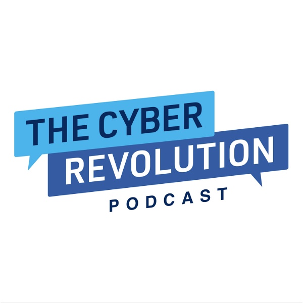 Artwork for The Cyber Revolution Podcast