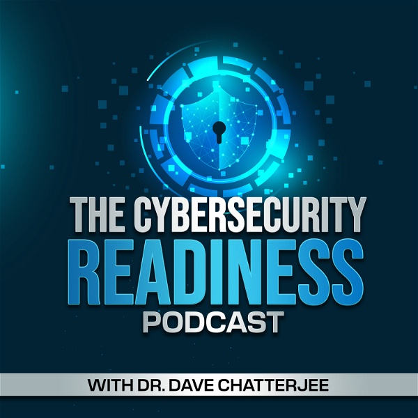 Artwork for The Cybersecurity Readiness Podcast Series