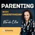 Parenting With Understanding™ Podcast