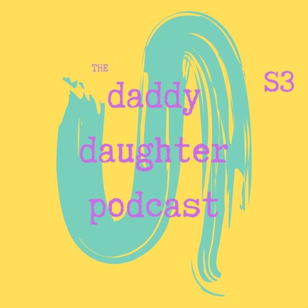 Artwork for The Daddy Daughter Podcast