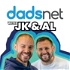 The Dadsnet Podcast with JK & Al
