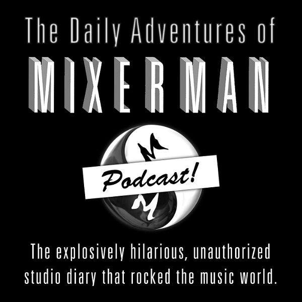 Artwork for The Daily Adventures of Mixerman