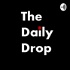 The Daily Drop