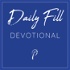 The Daily Fill Devotional