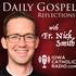 The Daily Gospel Reflection with Fr. Nick Smith