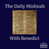 The Daily Mishnah with Benedict