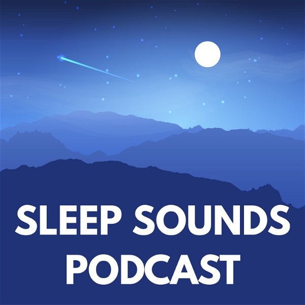 Artwork for Sleep Sounds Podcast