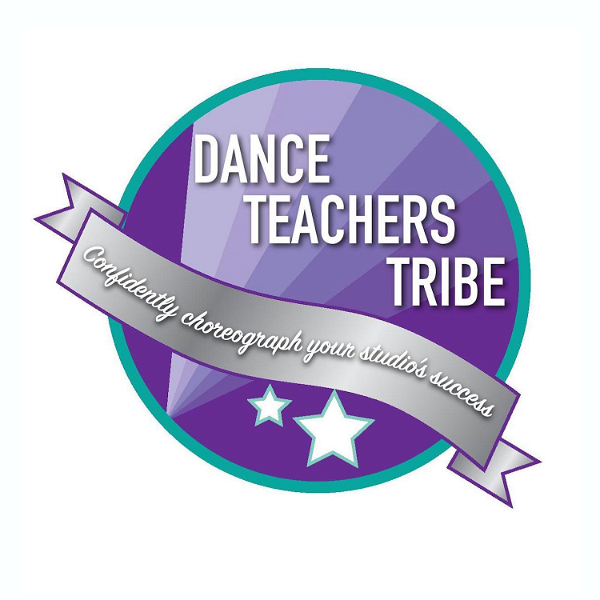 Artwork for The Dance Teachers Tribe's Podcast
