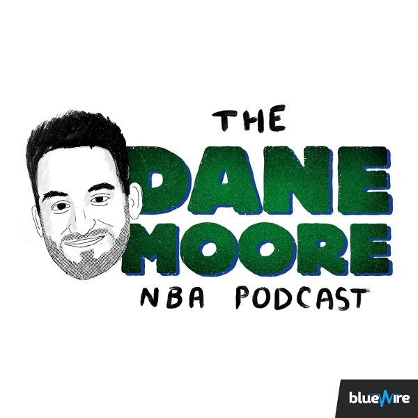 Artwork for The Dane Moore NBA Podcast