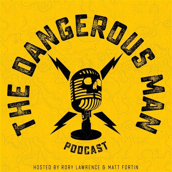 Artwork for The Dangerous Man Podcast