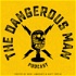 The Dangerous Man Podcast