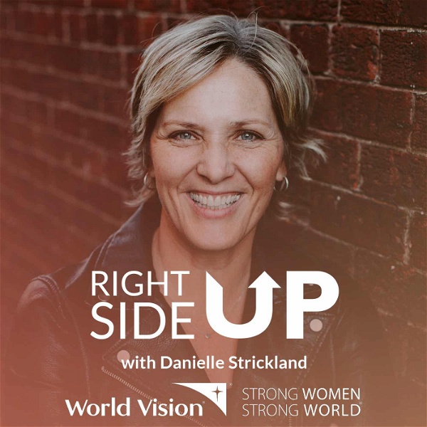Artwork for Right Side Up Podcast with Danielle Strickland