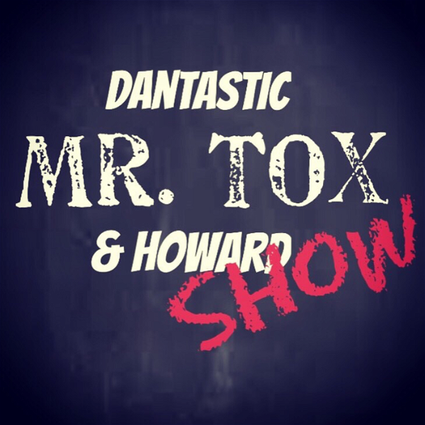Artwork for The Dantastic Mr Tox & Howard