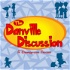 The Danville Discussion - A Dwampyverse Podcast