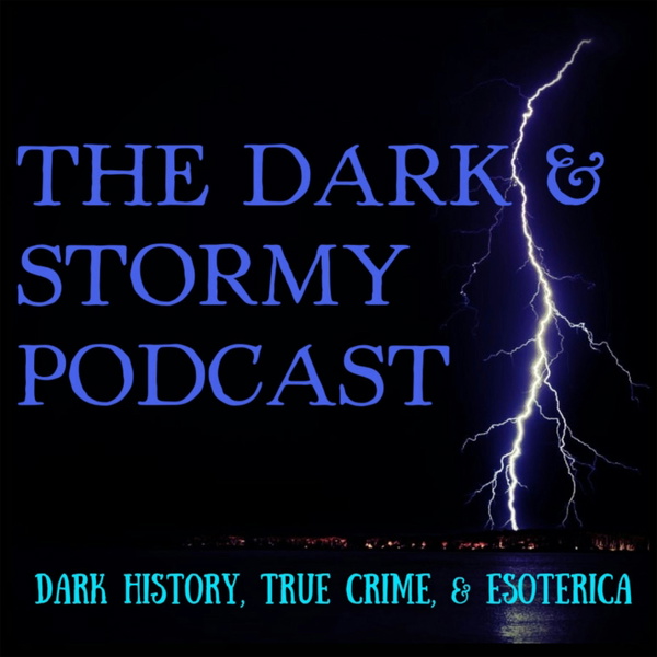 Artwork for The Dark and Stormy Podcast