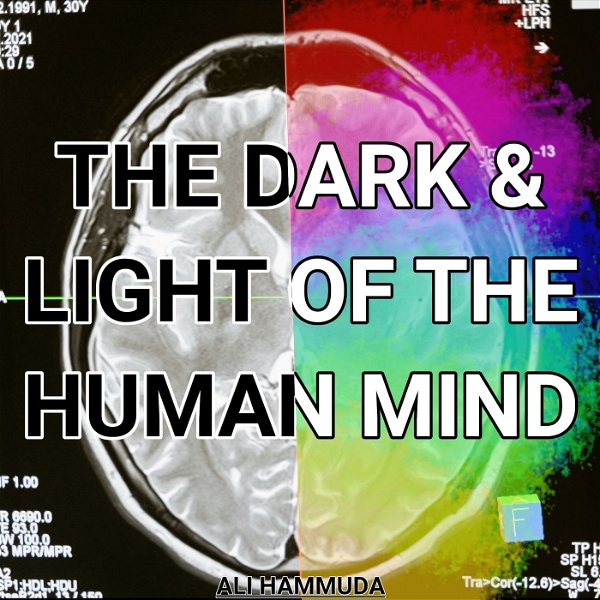 Artwork for The Dark & Light of The Human Mind