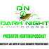 The Dark Night Outdoors Predator Hunting Podcast