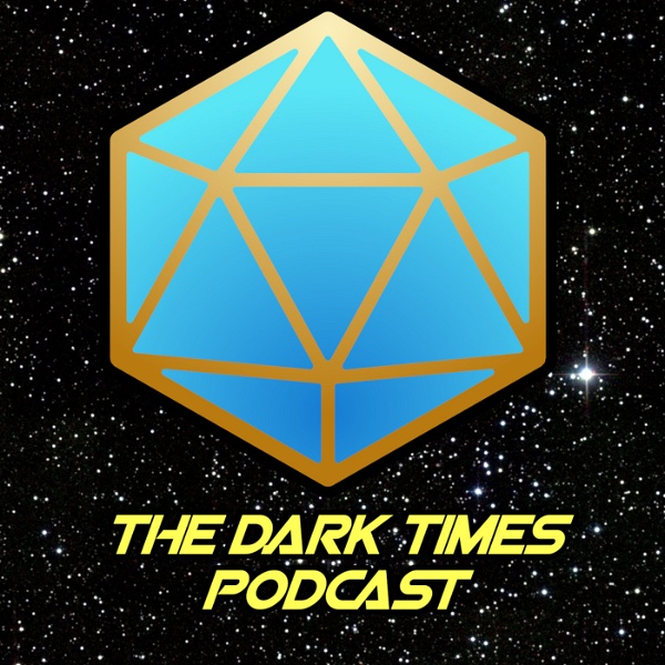 Artwork for The Dark Times: A Saga Edition Podcast