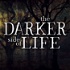The Darker Side of Life Podcast