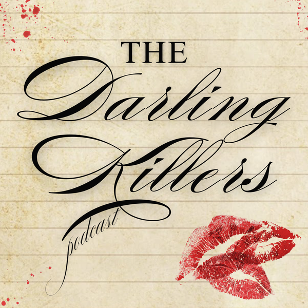 Artwork for The Darling Killers Podcast