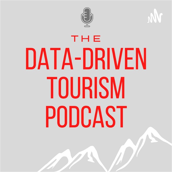 Artwork for The Data-driven Tourism Podcast