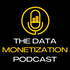 The Data Monetization Podcast